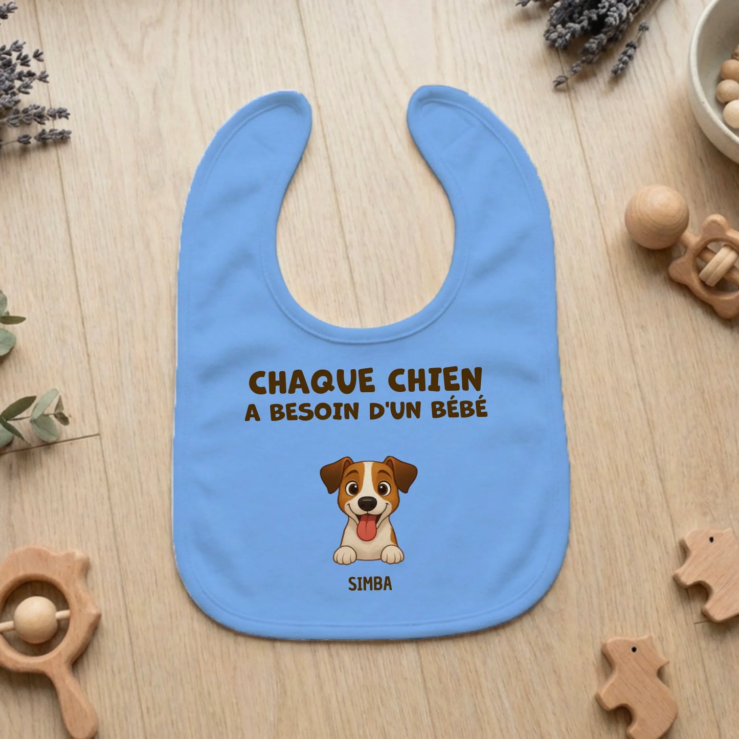 Bavoir personnalisé bébé - Chaque chien à besoin d'un bébé